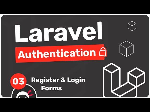 Laravel Authentication Tutorial #3 - Register & Login Forms