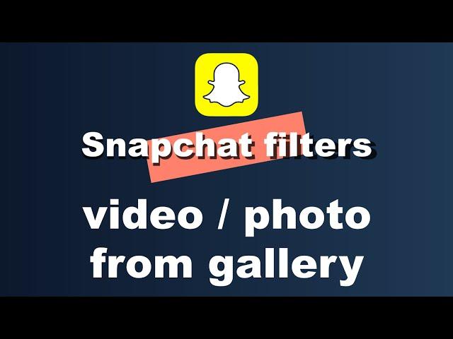 How to apply any Snapchat filter on a video/photo from your gallery #snapchat #tutorial