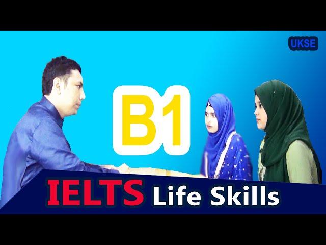 IELTS Life Skills B1 Speaking and Listening Complete  Test | Expert Preparation Guide