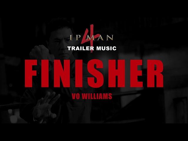 'FINISHER' - Vo Williams