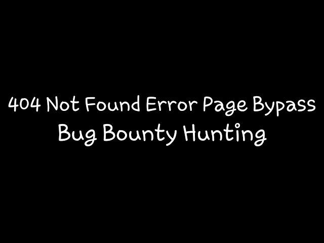 404 Not Found Error Page Bypass Leads To Text Injection And Content Spoofing