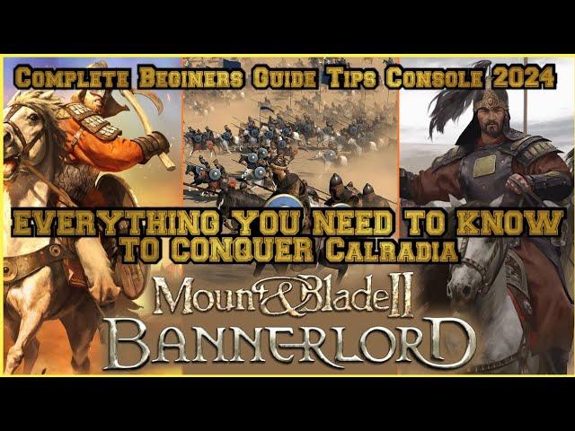 Mount & Blade 2 Bannerlord Ultimate Early Game Tips (2024 Console)