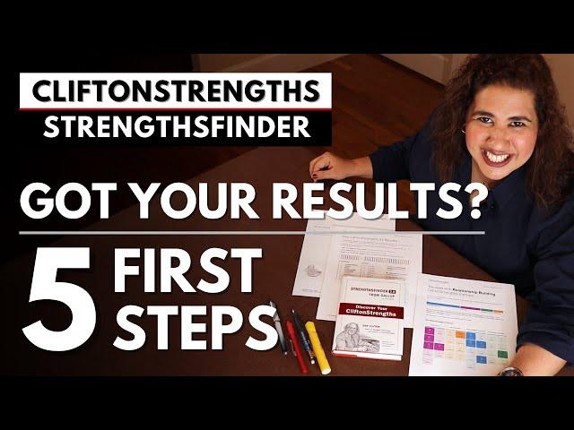 First 5 Steps after taking CliftonStrengths | Gallup StrengthsFinder