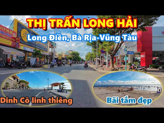 Khám phá THỊ TRẤN LONG HẢI: Đô thị sầm uất, Thị xã tương lai của huyện Long Điền, Bà Rịa Vũng Tàu