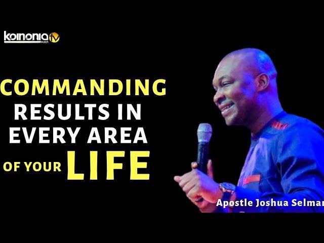 (POWERFUL MESSAGE) Commanding Results podcast - Apostle Joshua Selman