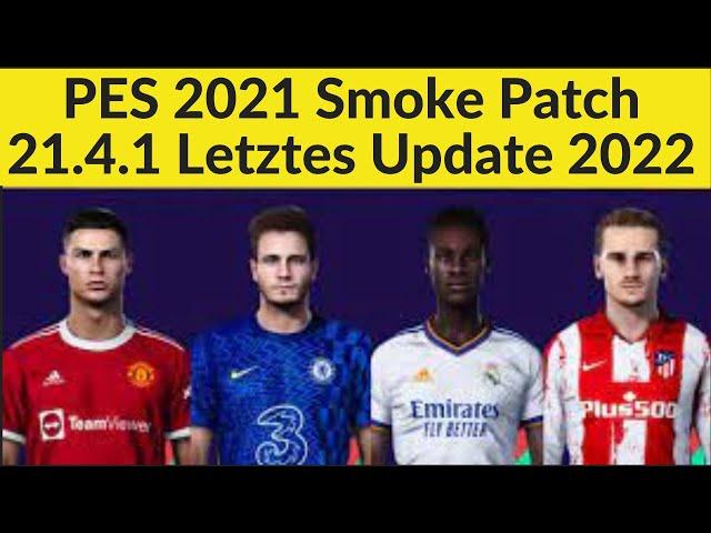 PES 2021 Smoke Patch 21.4.1 Letztes Update 2022