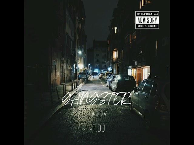 HAPPY - Gangsta Rap | feat DJ | ( Prod, hs bhullar )