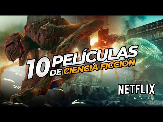 10 PELICULAS de CIENCIA FICCIÓN en NETFLIX que debes ver si o si! (2023)