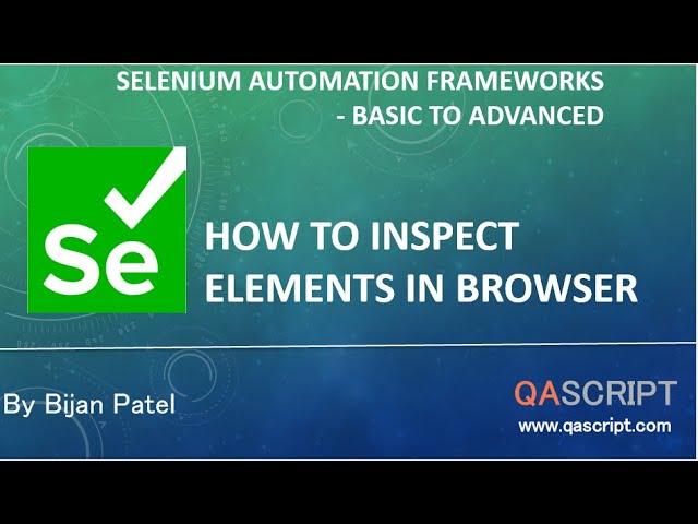 Selenium Automation Framework Tutorial - How to inspect elements in a browser
