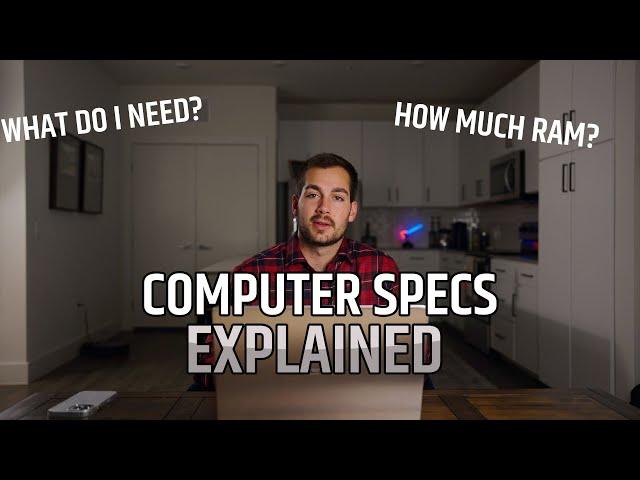 [2024] What Computer Specs do I Need? What do they Mean?