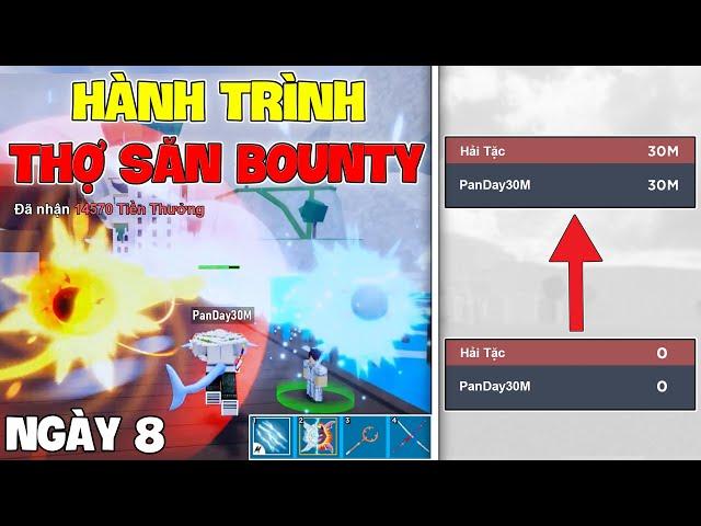 Hành Trình Trở Thành Thợ Săn 30M Bounty Trong Blox Fruits | Ngày 8