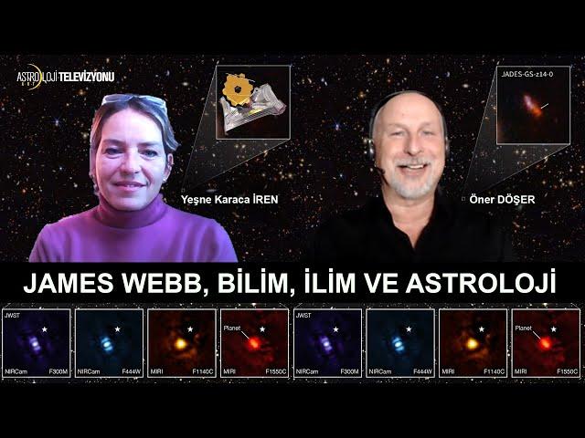 JAMES WEBB, BİLİM, İLİM VE ASTROLOJİ - Yeşne Karaca İREN - Öner DÖŞER