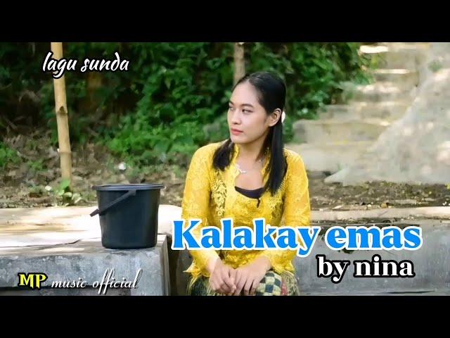 KALAKAY EMAS _ By NINA _ ( klip video cb official )