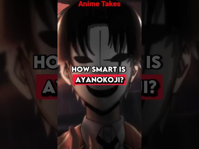 How Smart is Ayanokoji?