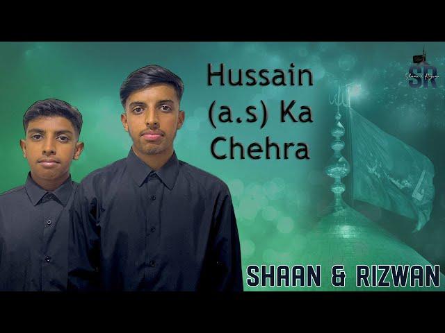 Hussain (a.s) Ka Chehra | Shaan & Rizwan Hussain Manqabat | Birmingham