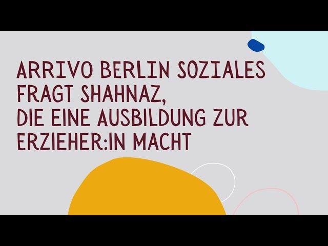 ARRIVO BERLIN präsentiert: Die Ausbildung zur Erzieher:in