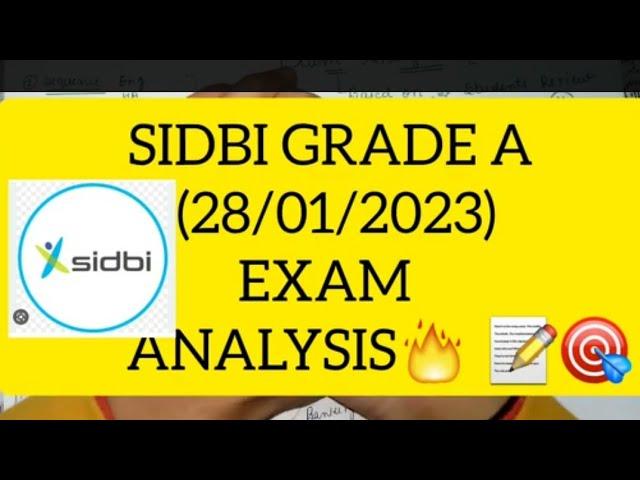 SIDBI GRADE A(28/01/2023)|EXAM ANALYSIS|GOOD ATTEMPTS|EXPECTED CUT OFF|DESCRIPTIVE TOPICS #sidbi