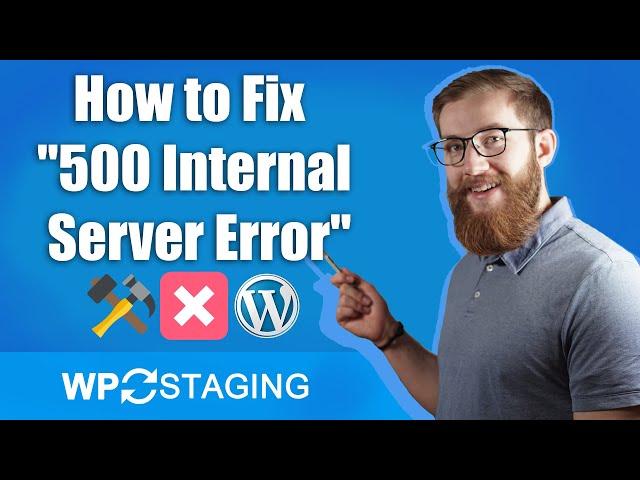 How to Fix 500 Internal Server Error in WordPress