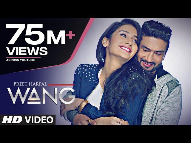 WANG Preet Harpal Video Song | Punjabi Songs 2017 | T-Series