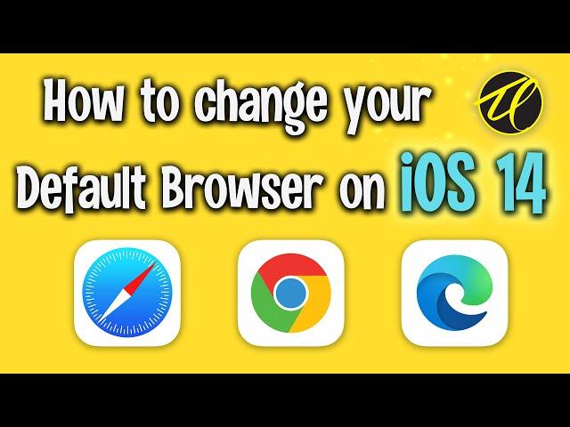 How to change the iPhone and iPad default Safari Web Browser to Chrome or Edge on iOS 14