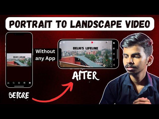 Portrait To Landscape Video Editing, Instagram Landscape Video Post, Without any App in Hindi