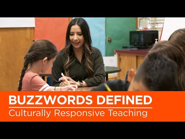 Education Buzzwords Defined: What Is Culturally Responsive Teaching?