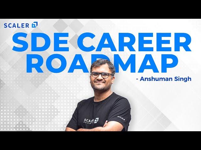 Software Engineering Complete Career Roadmap | How to Become a Great SDE | Tech Career