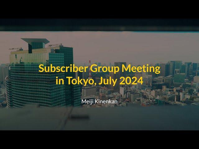 2024 Q3 Japan Group Meeting Highlights