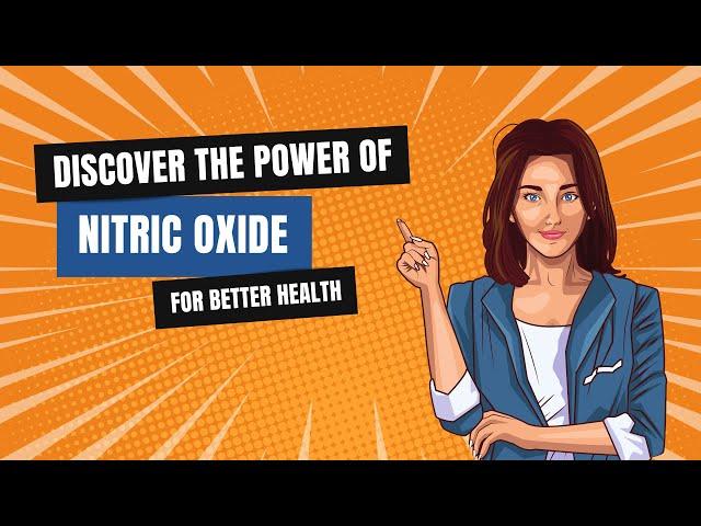 The Surprising Health Benefits of Nitric Oxide and How to Get More of It