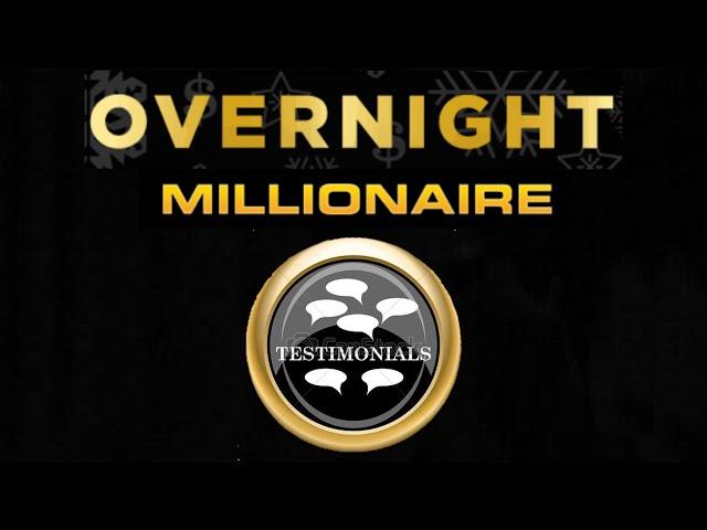 Overnight Millionaire System Testimonials - Wesley Virgin Reviews