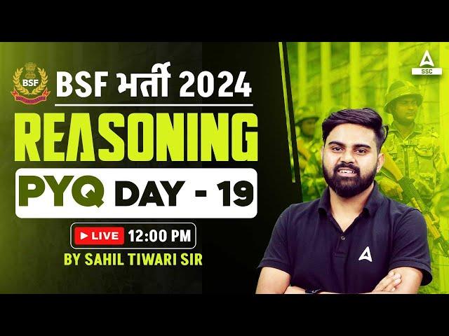 BSF Classes 2024 | BSF HCM & ASI Reasoning Class 2024 by Sahil Tiwari | Previous Year Questions #19