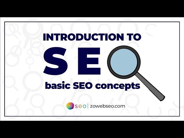 Introduction to SEO | Basic SEO Concepts | zö agency