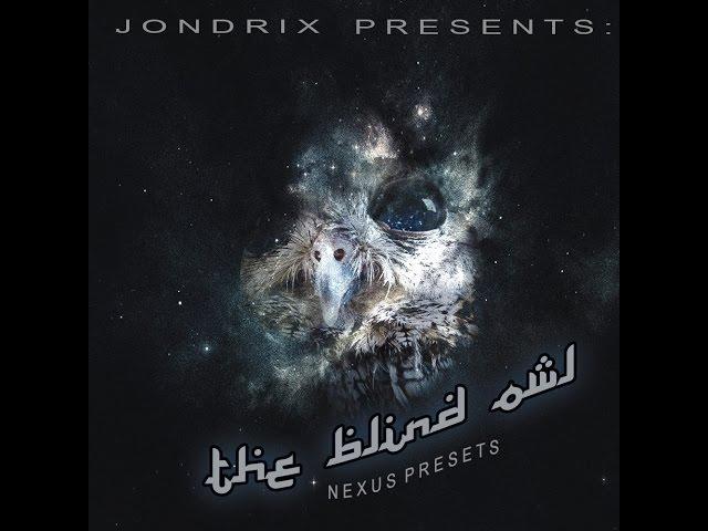 Nexus Presets! The Blind Owl (Free Download)