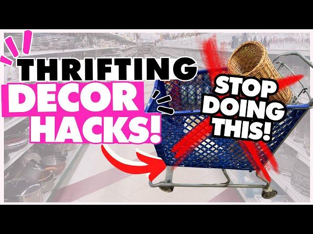 15 PROVEN Thrifting Hacks for Beautiful Home Decor Every Single Trip! | How to style thrift finds