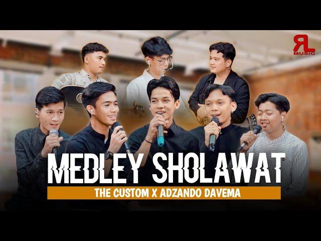 MEDLEY SHOLAWAT - The Custom x Adzando Davema