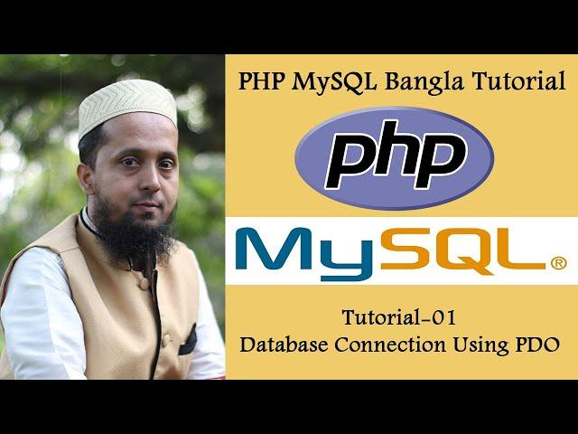 PHP MySQL Bangla Tutorial : 01 Database Connection Using PDO