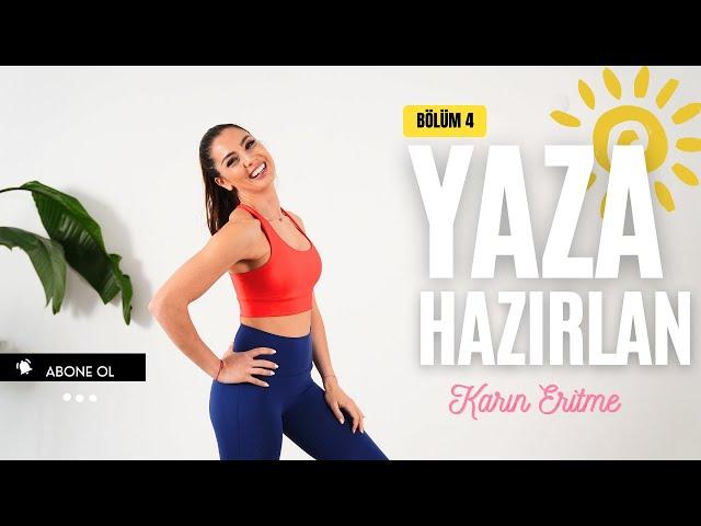 YAZA HAZIRLAN & ZAYIFLA // Bölüm 4: DÜMDÜZ VE GÜÇLÜ BİR KARIN-TUĞÇE İRTEM