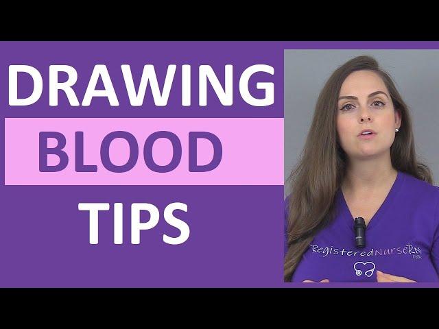 Tips for Drawing Blood for Nursing Students & Nurses