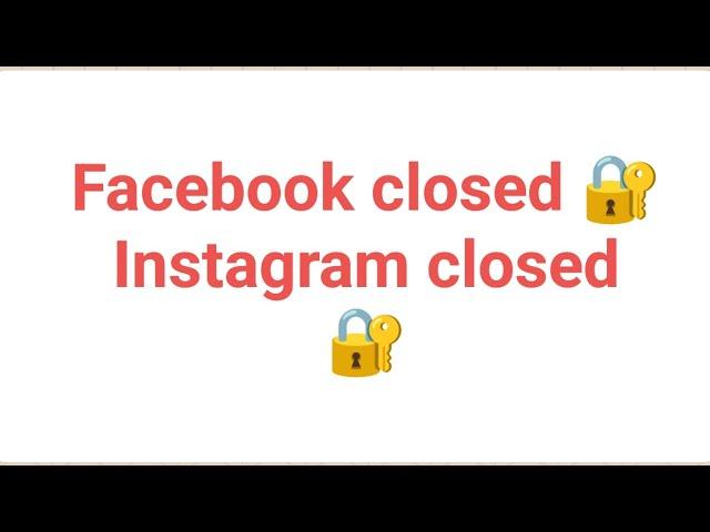 Facebook closed / Instagram closed #facebook #instagram #fb #insta #issue #closed #update #latest