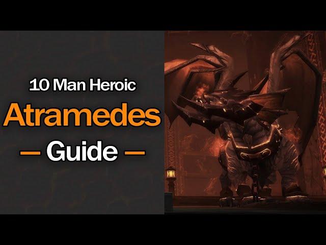 The ONLY Atramedes Guide You'll EVER Need! (10 Man Heroic)