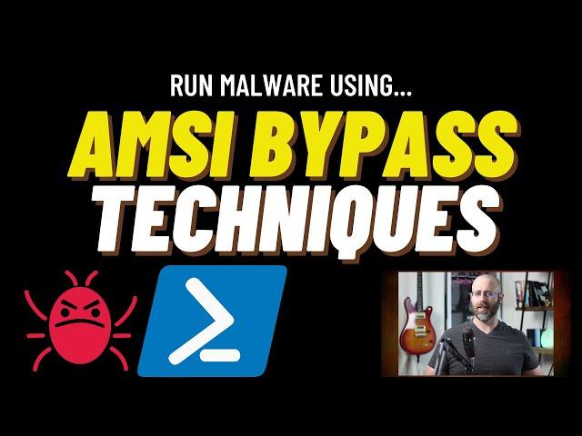 EXECUTE MALICIOUS CODE in WINDOWS Using AMSI BYPASS Techniques!