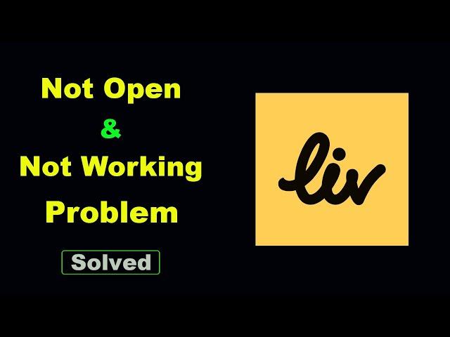 Fix Liv Bank Not Working / Loading / Not Opening Problem in Android Phone