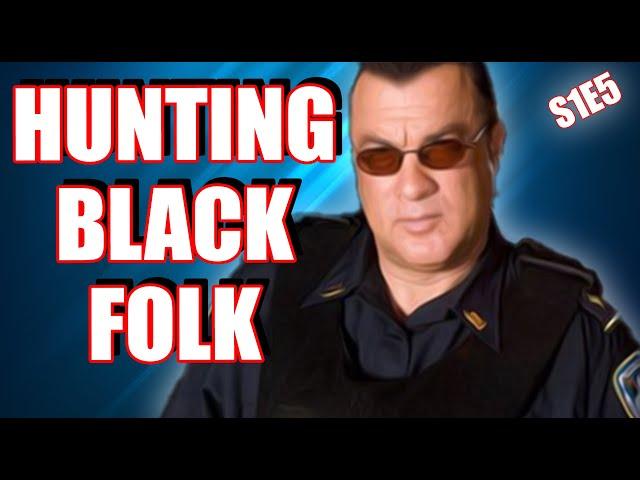 Steven Seagal Racially Profiles His Own People- Lawman Episode 5