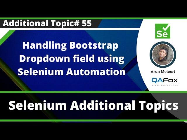 Handling Bootstrap Dropdowns fields using Selenium Automation