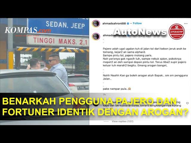 Mengapa Pengguna Pajero dan Fortuner Identik Dengan Pengemudi Arogan?