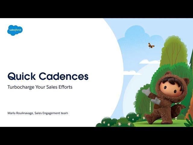 How Quick Cadences Help Sellers Automate the Mundane | Salesforce