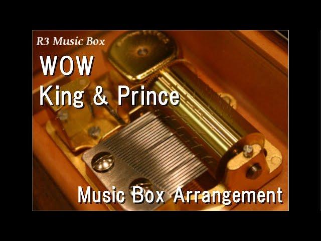 WOW/King & Prince [Music Box]