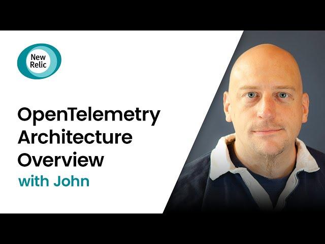 OpenTelemetry Architecture Overview