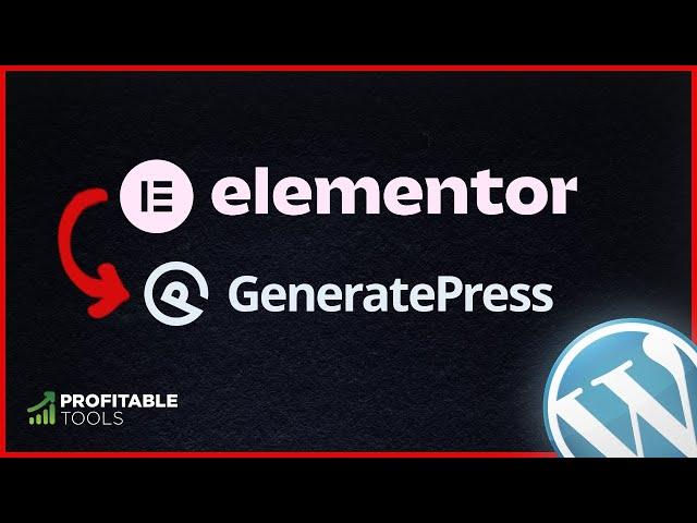 Switching From Elementor To GeneratePress