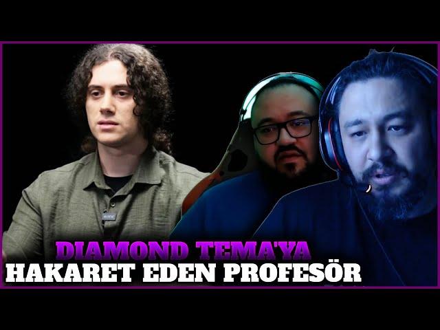 Diamond Tema’ya Hakaret Eden Profesör w/@jahreinboss